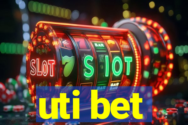 uti bet